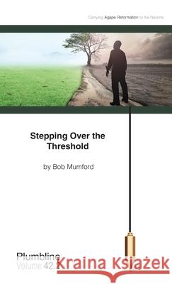 Stepping Over the Threshold Bob Mumford 9781940054230 Lifechangers Pub. - książka