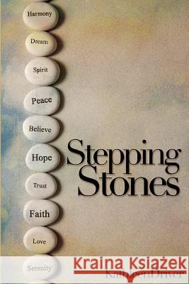 Stepping Stones Kathleen Driver 9780991001125 ALS Group - książka