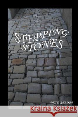 Stepping Stones Pete Reider 9781493129775 Xlibris Corporation - książka