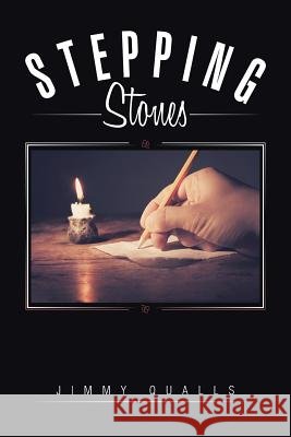 Stepping Stones Jimmy Qualls 9781496928221 Authorhouse - książka