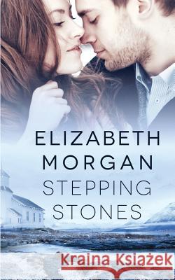 Stepping Stones Elizabeth Morgan Zee Monodee Fiona Jayde 9781987675627 Createspace Independent Publishing Platform - książka