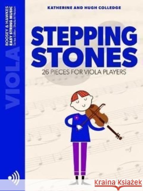 Stepping Stones: 26 Pieces for Viola Players Katherine Colledge, Hugh Colledge, Sheila Mary Nelson 9781784546441 Boosey & Hawkes Music Publishers Ltd - książka