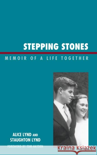 Stepping Stones: Memoir of a Life Together Lynd, Staughton 9780739127490 Lexington Books - książka