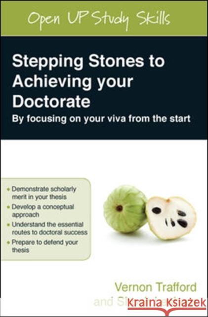 Stepping Stones to Achieving your Doctorate: By Focusing on Your Viva From the Start Shosh Leshem 9780335225439 Open University Press - książka