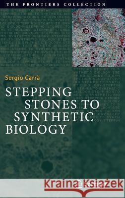 Stepping Stones to Synthetic Biology Sergio Carra 9783319954585 Springer - książka