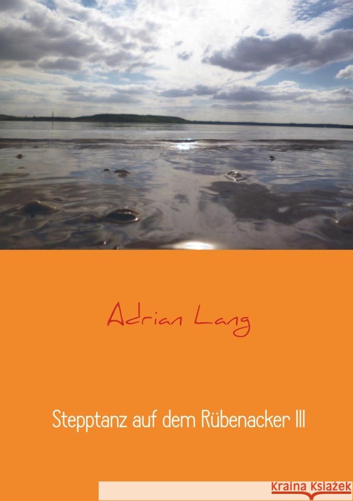 Stepptanz auf dem Rübenacker III Lang, Adrian 9789463983617 Bookmundo - książka