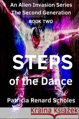 Steps of the Dance Patricia Renard Scholes 9781484062883 Createspace - książka