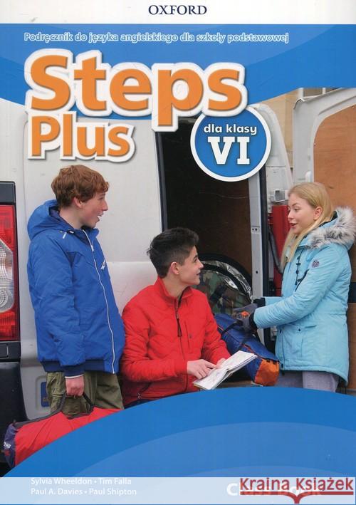 Steps Plus 6 Podręcznik + CD OXFORD Wheeldon Sylvia Falla Tim Davies Paul A. 9780194206747 Oxford University Press - książka