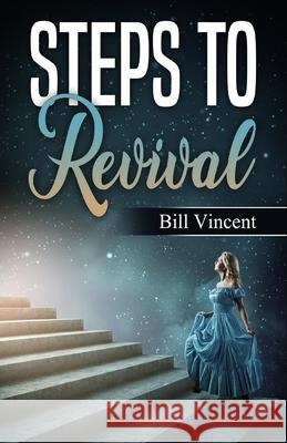 Steps to Revival Bill Vincent 9781648304279 Rwg Publishing - książka