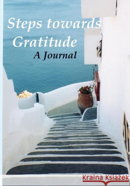 Steps Towards Gratitude Nafisa Sekandari 9780990901617 Avagana Publishing - książka