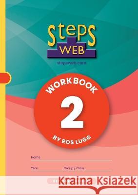 StepsWeb Workbook 2 (Second Edition) Ros Lugg   9780987660664 Learning Staircase Ltd - książka