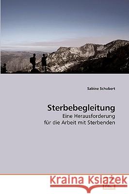 Sterbebegleitung Sabine Schubert 9783639211672 VDM Verlag - książka