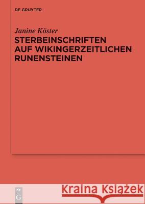 Sterbeinschriften auf wikingerzeitlichen Runensteinen Janine Köster 9783110341980 De Gruyter - książka