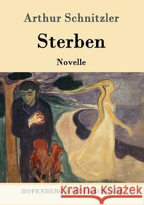 Sterben: Novelle Schnitzler, Arthur 9783843091640 Hofenberg - książka