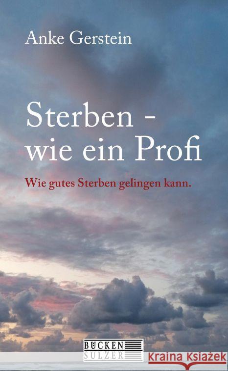 Sterben wie ein Profi Gerstein, Anke 9783947438471 Bücken & Sulzer - książka