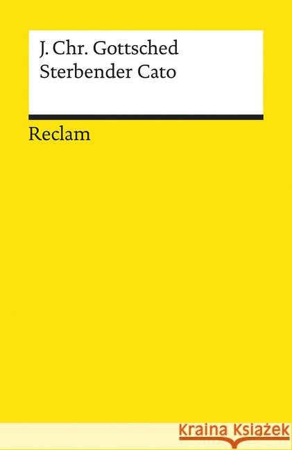 Sterbender Cato Gottsched, Johann Christoph 9783150140086 Reclam, Ditzingen - książka
