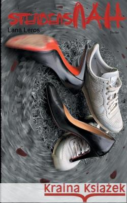 sterbensNAH Lana Leros 9783752833270 Books on Demand - książka