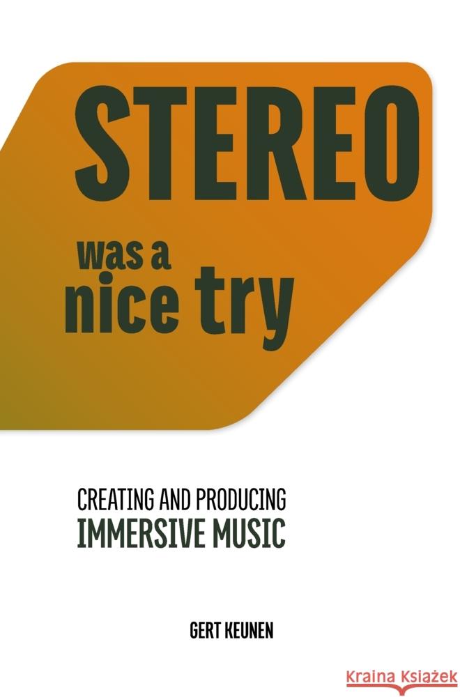 STEREO - WAS A NICE TRY Keunen, Gert 9789403874722 SonicSphere Academy - książka
