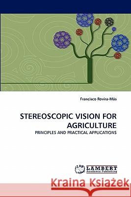 Stereoscopic Vision for Agriculture Francisco Rovira-Más 9783844331721 LAP Lambert Academic Publishing - książka