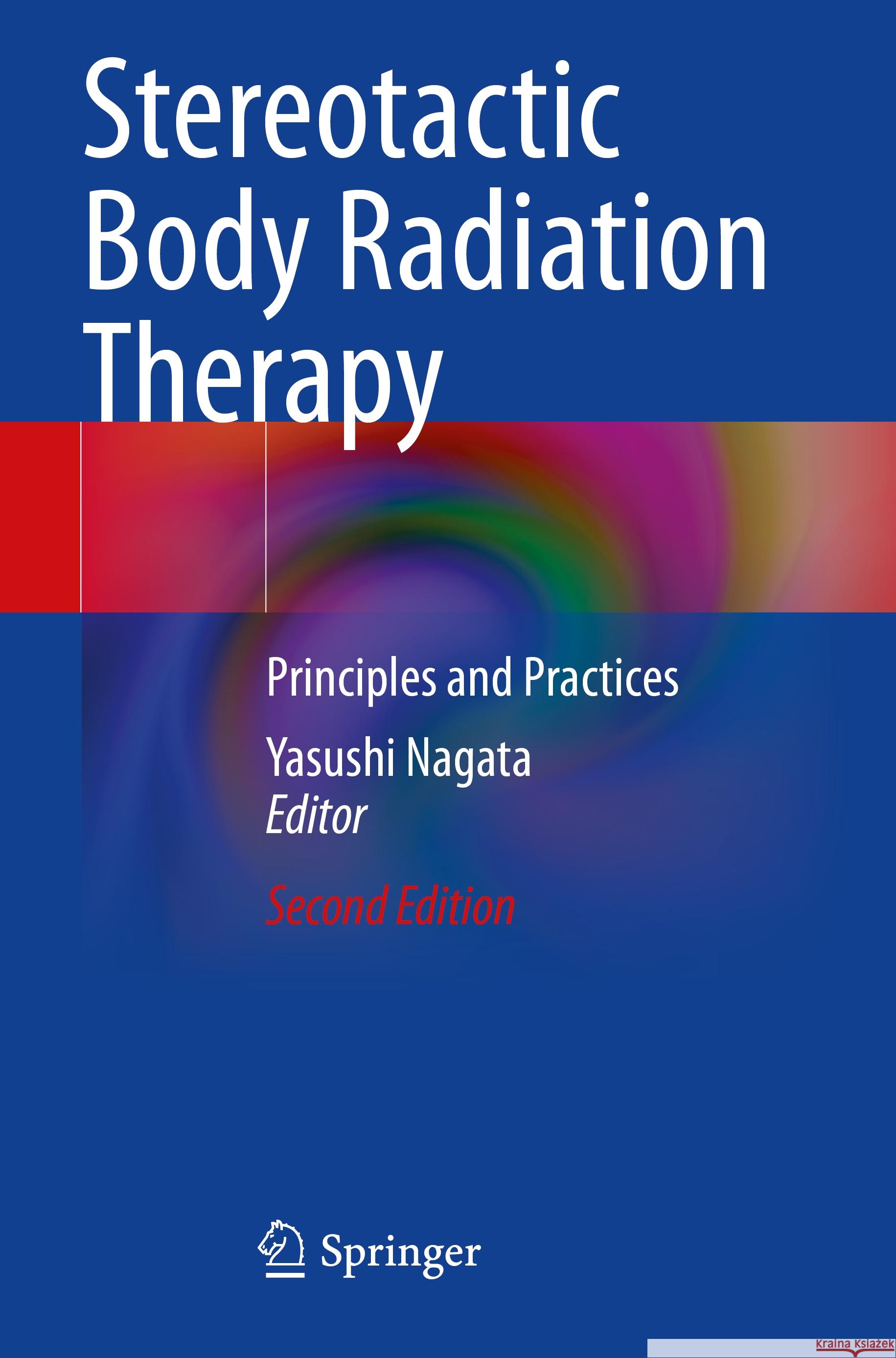 Stereotactic Body Radiation Therapy  9789819939800 Springer Nature Singapore - książka