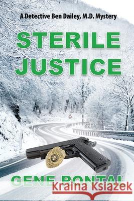 Sterile Justice Gene Rontal 9781603817875 Camel Press - książka