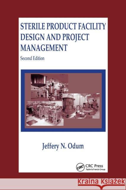 Sterile Product Facility Design and Project Management Jeffrey N. Odum 9780367394400 Taylor and Francis - książka