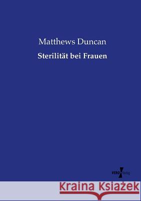 Sterilität bei Frauen Matthews Duncan 9783737214698 Vero Verlag - książka