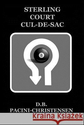 Sterling Court Cul-De-Sac D. B. Pacini-Christensen 9781728884073 Independently Published - książka