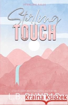 Sterling Touch (mountain cover) L. B. Dunbar 9781956337655 L.B. Dunbar Writes, Ltd. - książka
