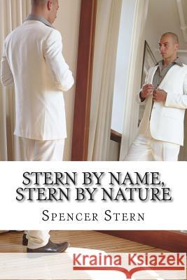 Stern by Name, Stern by Nature Spencer Stern 9781505249255 Createspace - książka