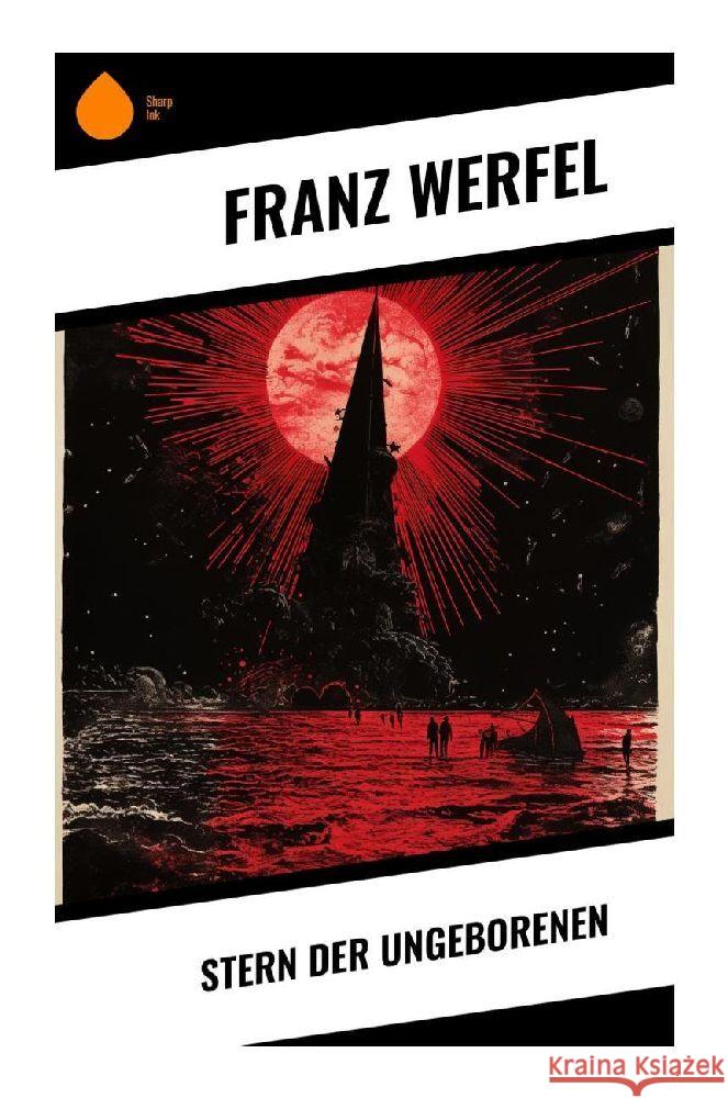 Stern der Ungeborenen Werfel, Franz 9788028348199 Sharp Ink - książka