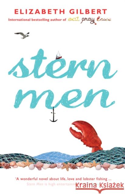 Stern Men Elizabeth Gilbert 9780747598244 Bloomsbury Publishing PLC - książka