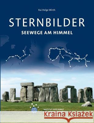 Sternbilder, Seewege am Himmel Kai Helge Wirth 9783739216546 Books on Demand - książka