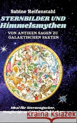 Sternbilder und Himmelsmythen Reifenstahl, Sabine 9783384660565 tredition - książka