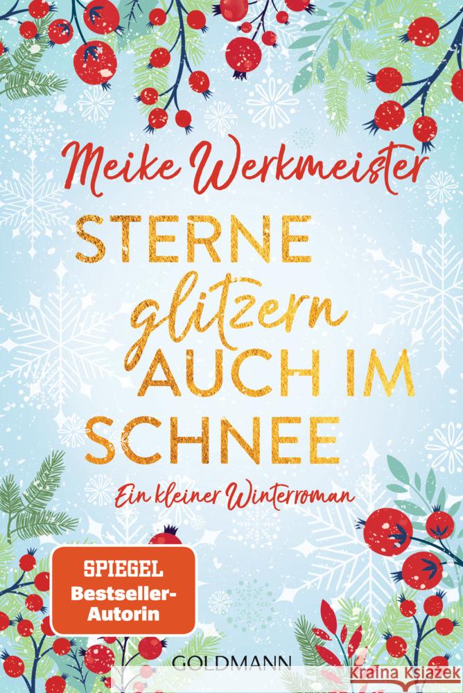 Sterne glitzern auch im Schnee Werkmeister, Meike 9783442493715 Goldmann - książka
