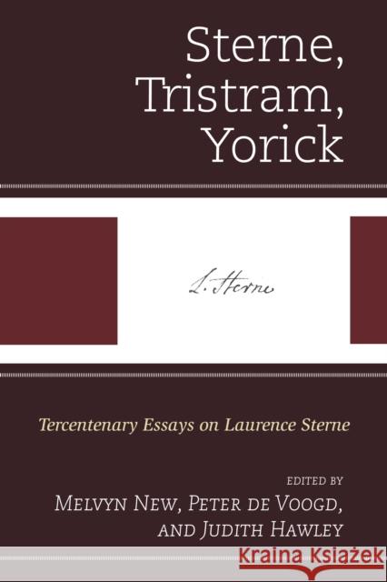 Sterne, Tristram, Yorick: Tercentenary Essays on Laurence Sterne Peter D Judith Hawley Melvyn New 9781611495706 University of Delaware Press - książka