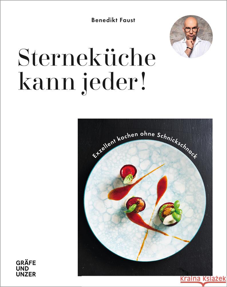 Sterneküche kann jeder! Faust, Benedikt 9783833876257 Gräfe & Unzer - książka