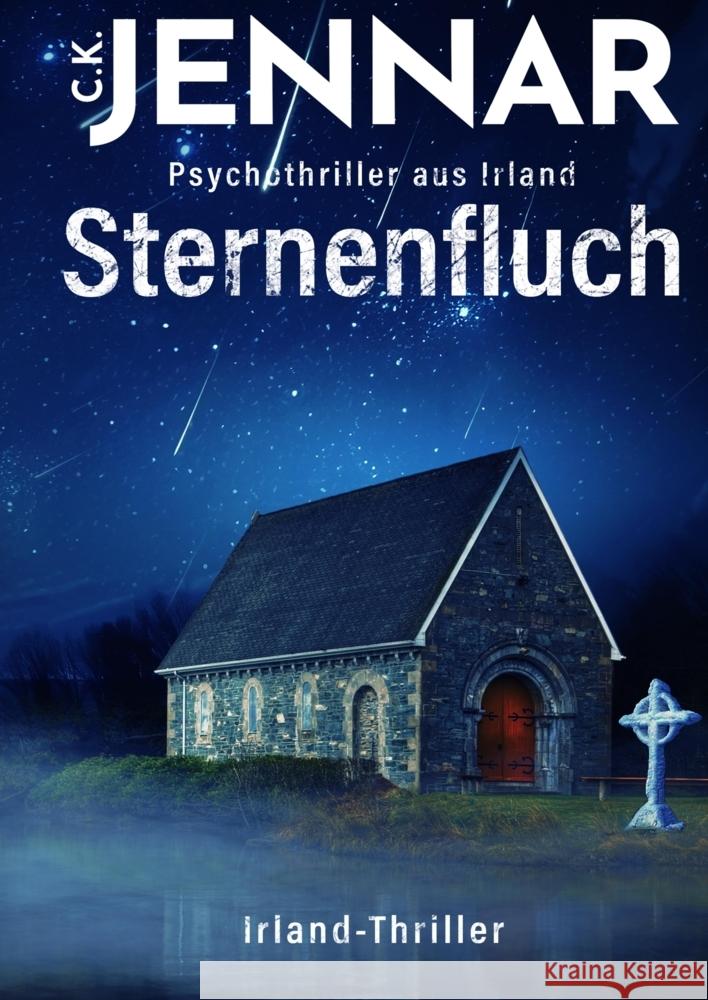 Sternenfluch: Ein mystischer Psychothriller aus Irland C. K. Jennar 9783384160133 Tredition Gmbh - książka