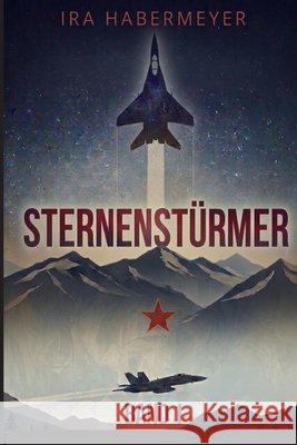 Sternenst?rmer: Band 1 Ek-2 Milit?r Ira Habermeyer 9783964038876 Ek-2 Publishing - książka
