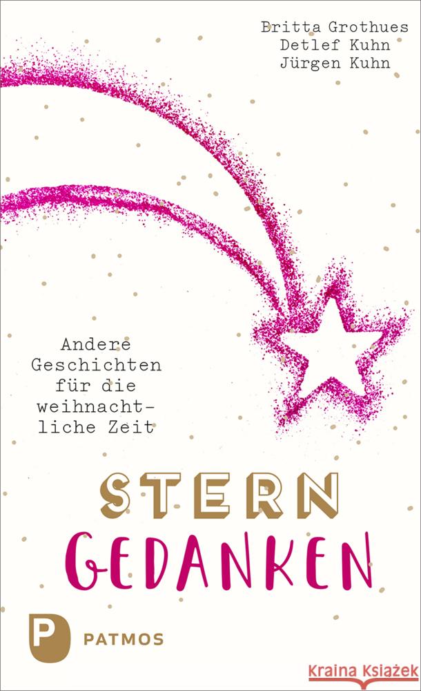 Sterngedanken Grothues, Britta, Kuhn, Detlef, Kuhn, Jürgen 9783843613972 Patmos Verlag - książka