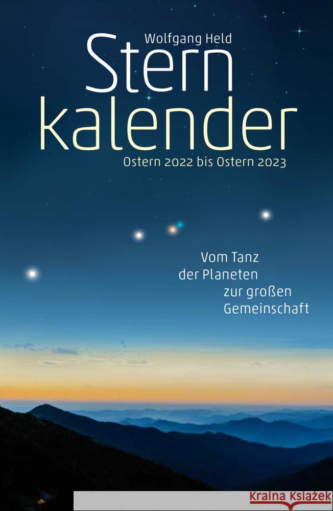 Sternkalender Ostern 2022 bis Ostern 2023 Held, Wolfgang 9783723516850 Verlag am Goetheanum - książka