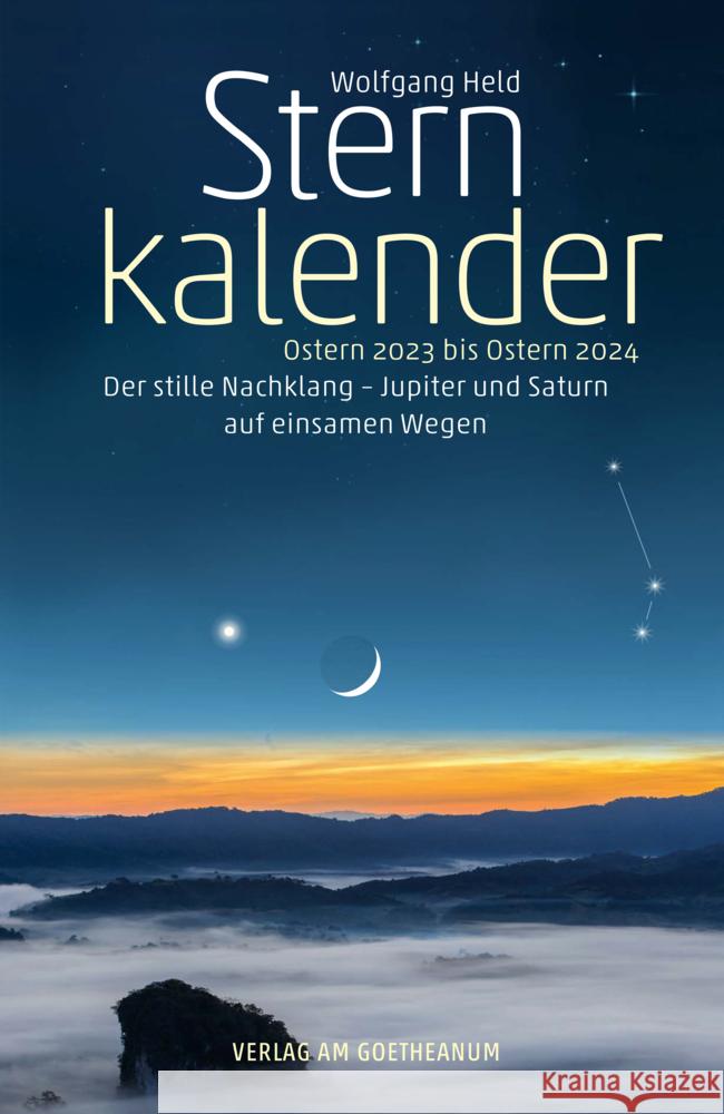 Sternkalender Ostern 2023 bis Ostern 2024 Held, Wolfgang 9783723517161 Verlag am Goetheanum - książka