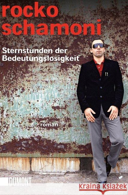 Sternstunden der Bedeutungslosigkeit : Roman Schamoni, Rocko 9783832164843 DuMont Buchverlag - książka