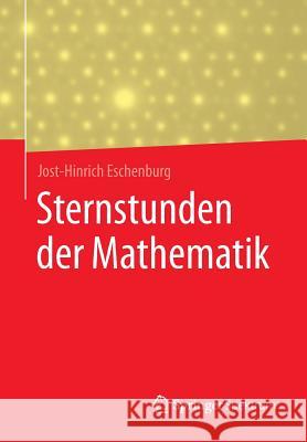 Sternstunden Der Mathematik Eschenburg, Jost-Hinrich 9783658172947 Springer Spektrum - książka