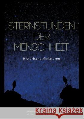 Sternstunden der Menschheit Stefan Zweig 9783752607895 Books on Demand - książka