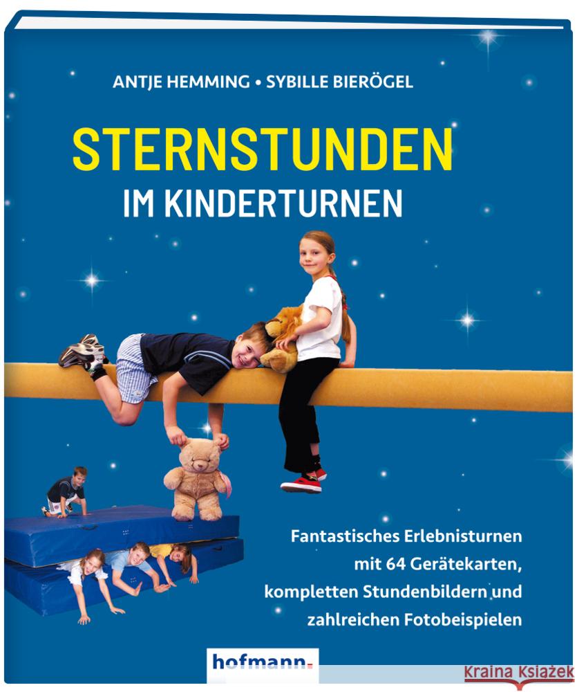 Sternstunden im Kinderturnen Hemming, Antje, Bierögel, Sybille 9783778010303 Hofmann-Verlag - książka