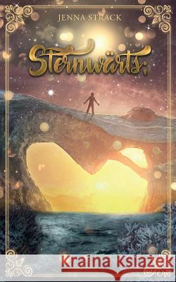 Sternw?rts Jenna Strack 9781973859321 Createspace Independent Publishing Platform - książka