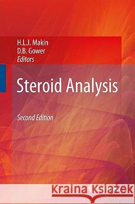 Steroid Analysis Hugh L. J. Makin D. B. Gower 9781402097744 Springer - książka