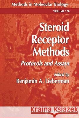 Steroid Receptor Methods: Protocols and Assays Lieberman, Benjamin A. 9781617371707 Springer - książka