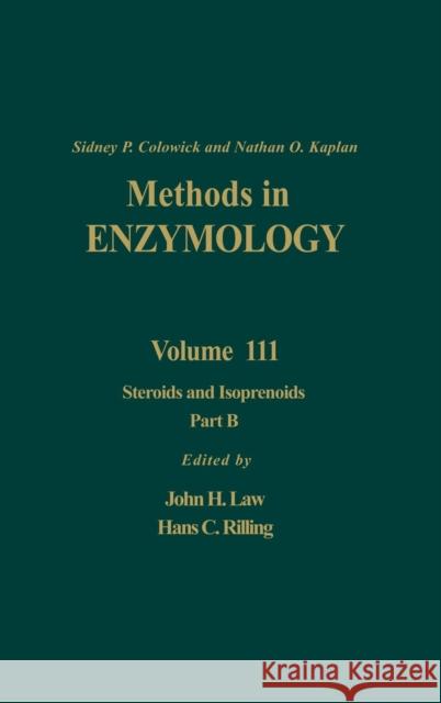 Steroids and Isoprenoids, Part B: Volume 111 Colowick, Nathan P. 9780121820114 Academic Press - książka